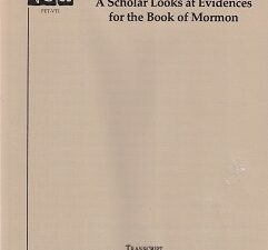 A Scholar Looks at Evidences for the Book of Mormon ~ Daniel C. Peterson