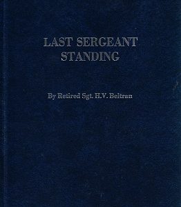 Last Sergeant Standing ~ H. V. Beltran