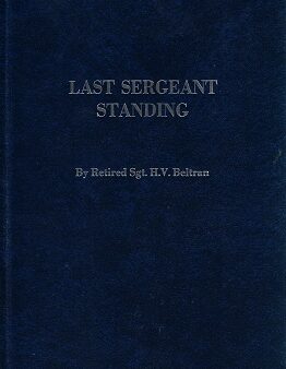 Last Sergeant Standing ~ H. V. Beltran