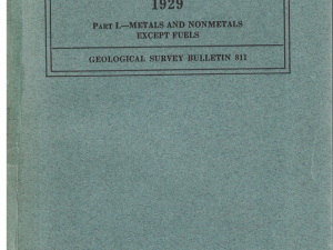 Contributions to Economic Geology 1929 Part I.-Metals and Nonmetals Except Fuels by G.F. Loughlin, G.R. Mansfield, and E.F. Burchard (Bulletin 811)