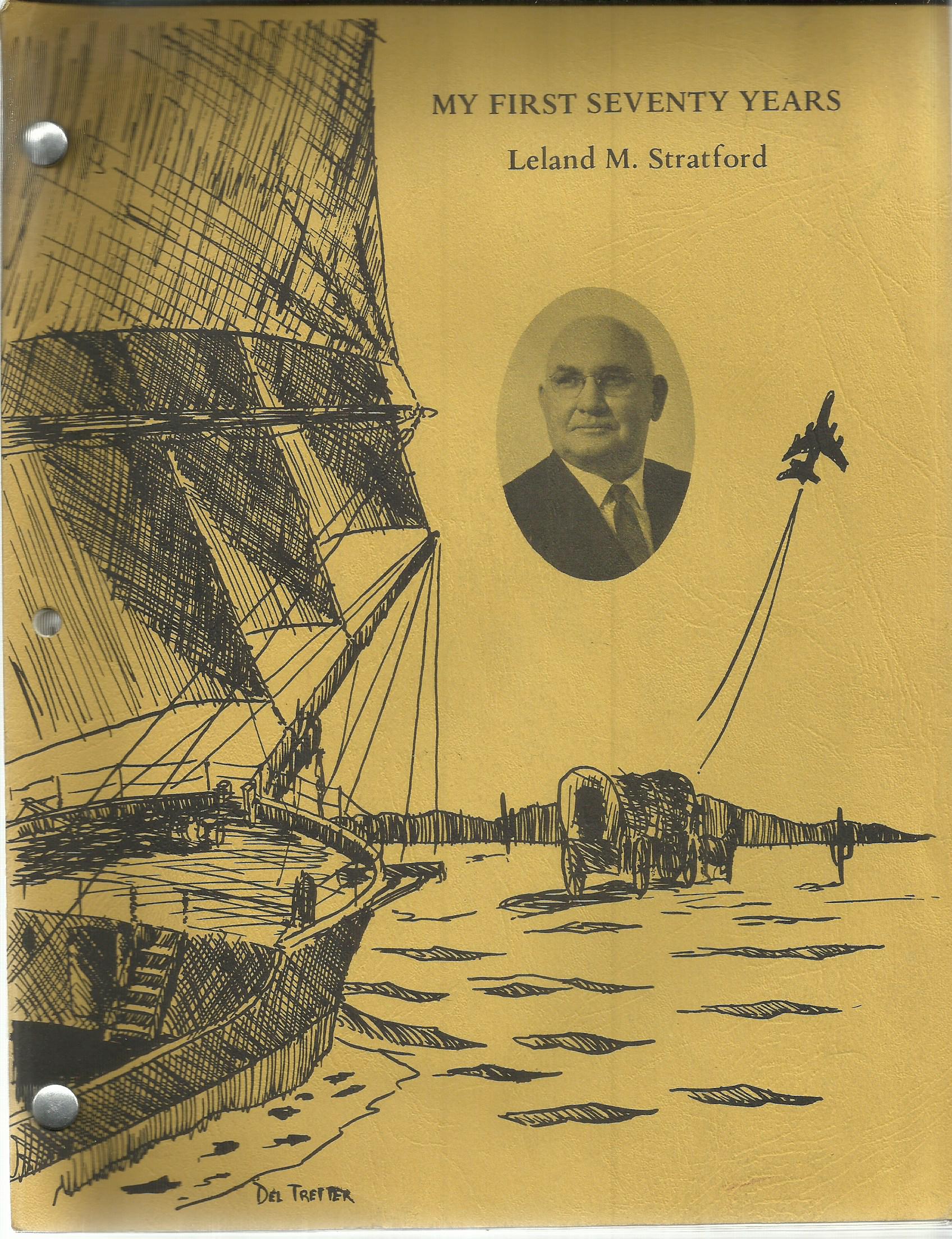 My First Seventy Years Leland M Stratford Eborn Books