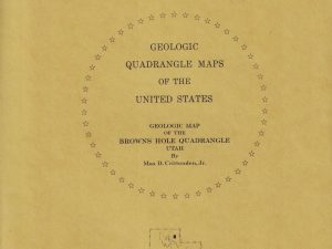 Geologic Map of the Browns Hole Quadrangle, Utah (Map GQ-968)