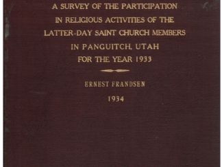 A Survey of the Participation in Religious Activities of the Latter-Day Saint Church Members in Panguitch, Utah for the year 1933 by Ernest Frandsen