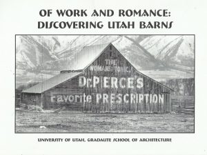 On Work and Romance: Discovering Utah Barns