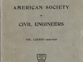 Transactions of the American Society of Civil Engineers Vol. LXXXIII 1919-1920