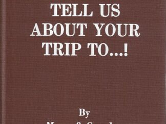 Tell us About Your Trip To … !  by Mema & Grandpa Luhrsen ~ Hardbound
