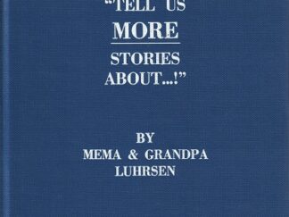 Tell Us More Stories About … !  by Mema & Grandpa Luhrsen