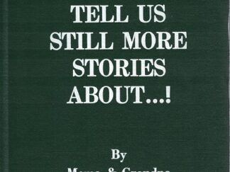 Tell Us Still More Stories About … !   by Mema & Grandpa Luhrsen