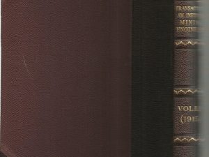 Transactions of the American Institute of Mining Engineers Vol. LIII 1916