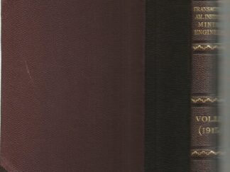 Transactions of the American Institute of Mining Engineers Vol. LIII 1916