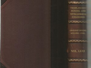 Transactions of the American Institute of Mining and Metallurgical Engineers Vol. LXVI 1922