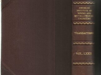 Transactions of the American Institute of Mining and Metallurgical Engineers Vol. LXXII 1925