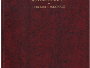 Brief Autobiography ~ by Howard S. McDonald — [President Emeritus Los Angeles State College] — Large Size Hardbound