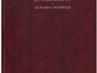 Brief Autobiography ~ by Howard S. McDonald — [President Emeritus Los Angeles State College] — Large Size Hardbound