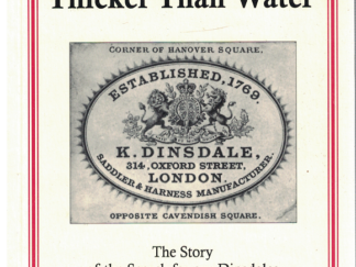 Blood’s Thicker Than Water, The Story of the Search for our Dinsdales Past and Present by Joan D. Dexter nee Dinsdale