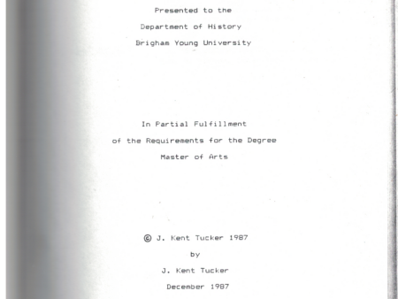 A Examination of the Mormon Settlement of Syracuse, Utah ~ by J. Kent Tucker ~ 1987