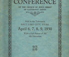 Conference Report 100th Annual April 6, 7, 8, 9, 1930 – Centennial Number