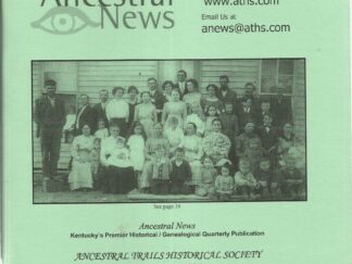 Ancestral News Spring 2012 Vol. 37, No. 1 (ISSN: 1085-2557)