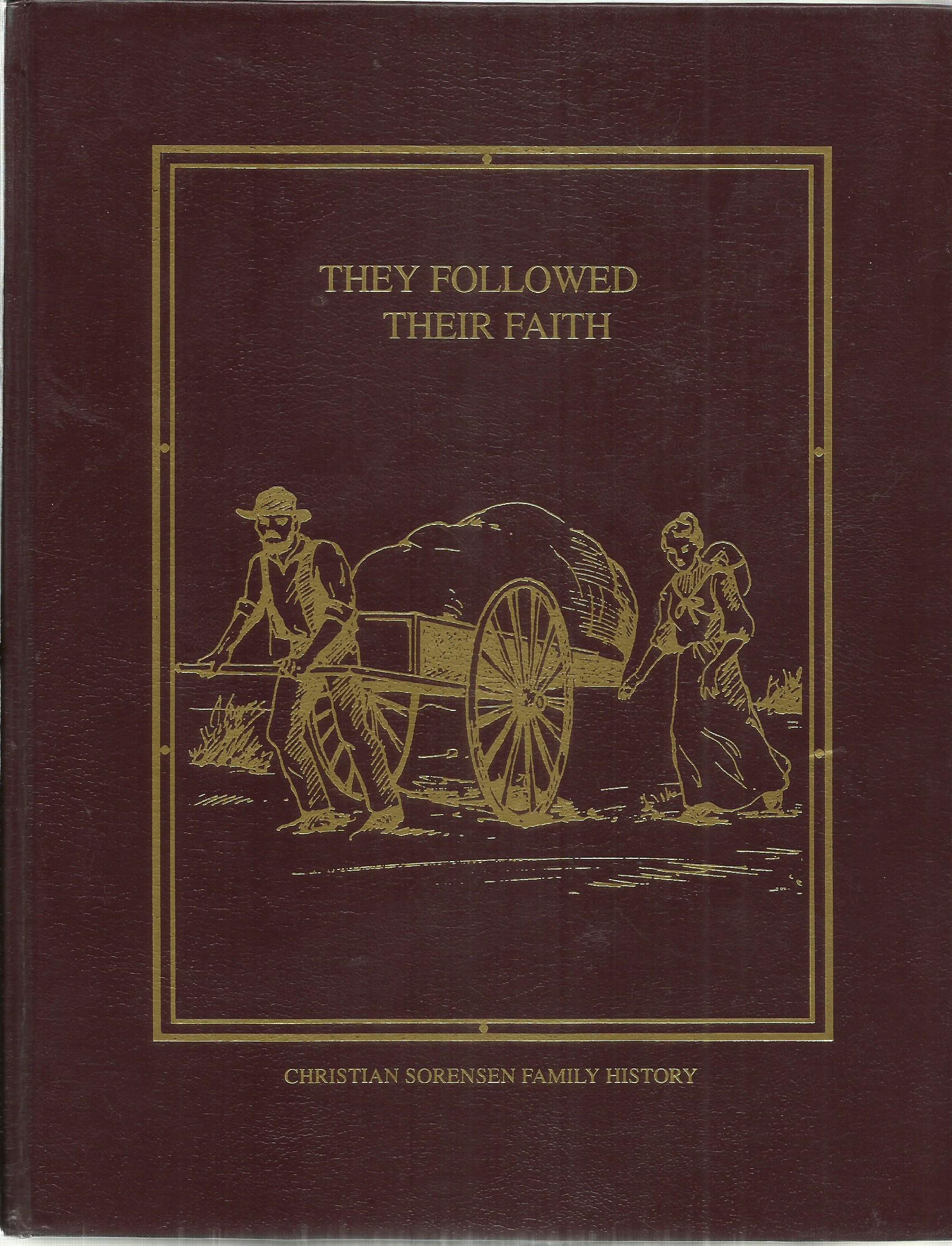 Christian Sorensen Family History – They Followed Their Faith