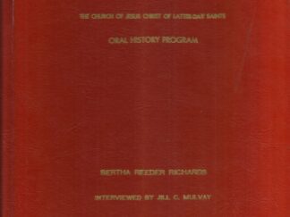 Bertha Reeder Richards (Interviewed by Jill C. Mulvay)