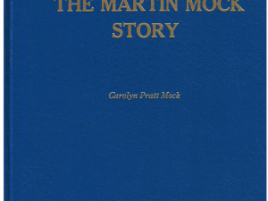 The Martin Mock Story by Carolyn Pratt Mock