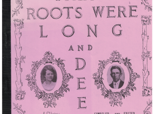 Their Roots Were Long and Deep by LaVerle Neves Makin Day