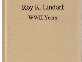 Roy K. Lindorf WWII Years by William Ward McCreedy