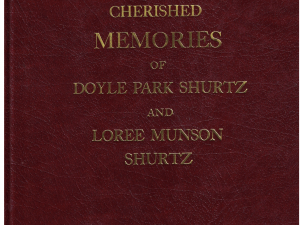 Cherished Memories of Doyle Park Shurtz and Loree Munson Shurtz
