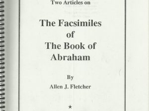 Two Articles on The Facsimiles of The Book of Abraham by Allen J. Fletcher