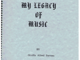 My Legacy of Music by Orvilla Allred Stevens 2001