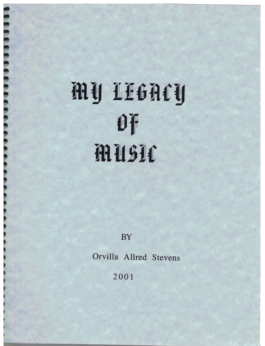 My Legacy of Music by Orvilla Allred Stevens 2001