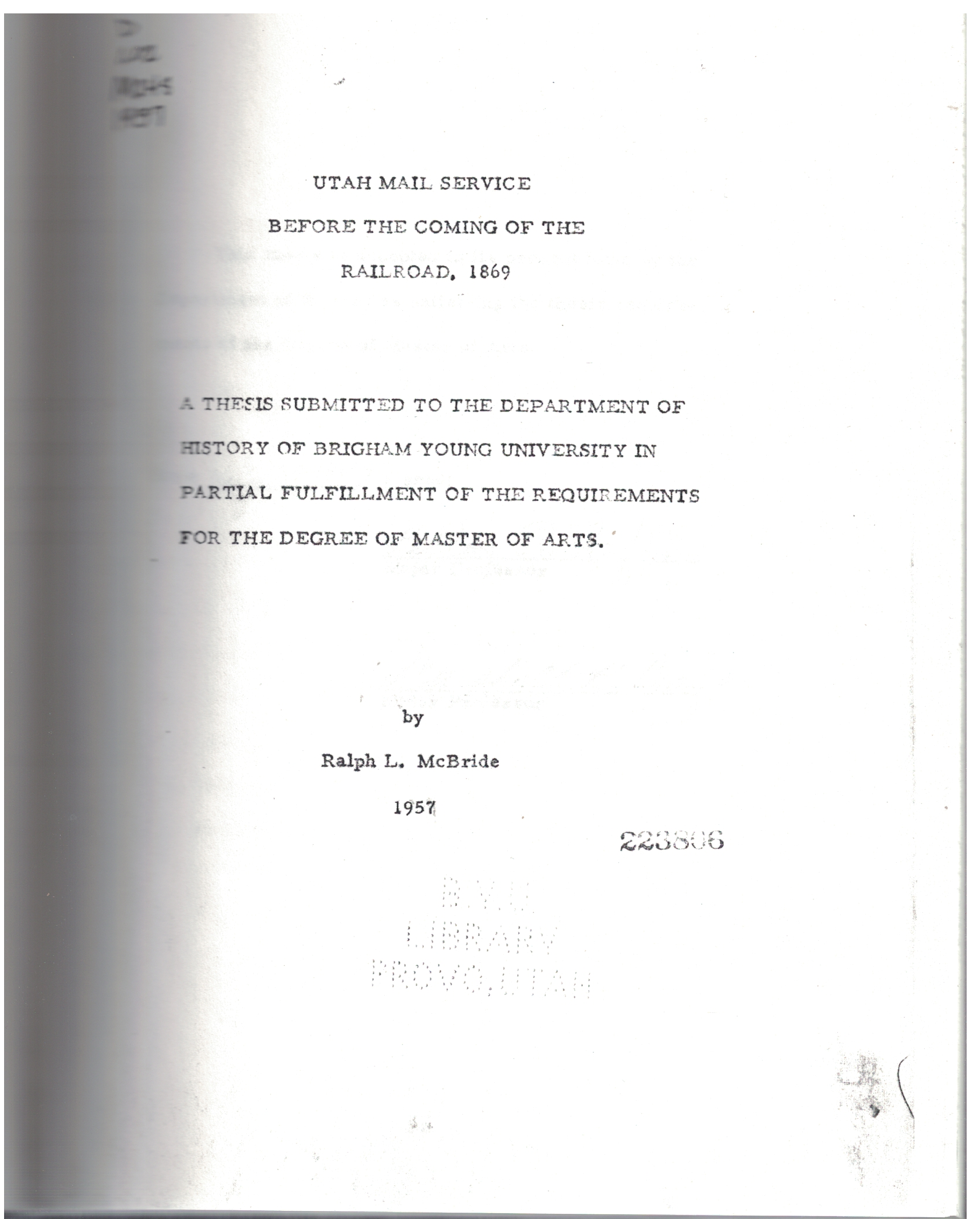 Utah Mail Service Before the Coming of the Railroad, 1869 by Ralph L. McBride 1957