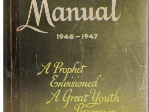 M.I.A Executive Manual 1946-1947 A Prophet Envisioned A Great Youth Program