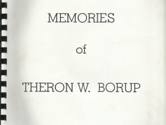 Memories of Theron W. Borup – 1993