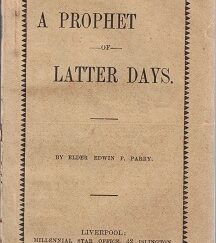 A Prophet of Latter Days by Elder Edwin F. Parry – Old Pamphlet