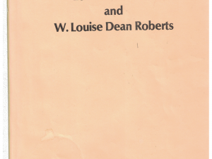 History of Louis D. Roberts and W. Louise Dean Roberts