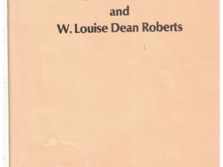 History of Louis D. Roberts and W. Louise Dean Roberts