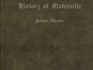 History of Slaterville {Utah}  by Jerome Wheeler