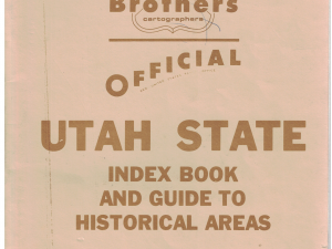 Official Utah State Index Book and Guide to Historical Areas