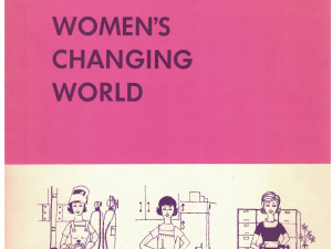 Women’s Changing World – Proceedings Second Annual Women’s Conference University of Utah, September 5-6, 1963