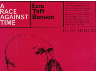 A Race Against Time — Ezra Taft Benson — Vinyl Record 33 1/3 RPM