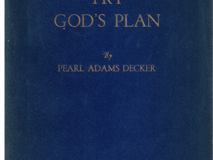 Try God’s Plan by Pearl Adams Decker