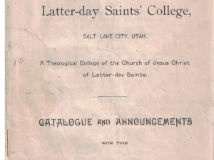 The Latter-Day Saint’s College Catalogue and Announcements for the Twelfth Academic Year, 1879-98