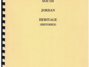 South Jordan Heritage (Histories) – Book Two by Lonnie and Annette Holt 1988