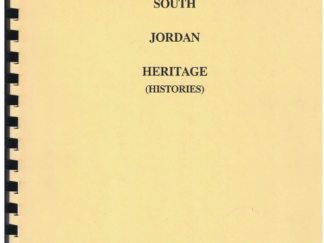 South Jordan Heritage (Histories) – Book Two by Lonnie and Annette Holt 1988