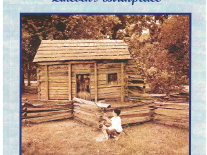 The People and Stories of Lincoln’s Birthplace Compiled by the LaRue County Genealogy Society