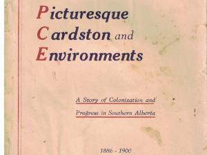 Picturesque Cardston and Environments Souvenir Carston Golden Jubilee June 28-July 3, 1937