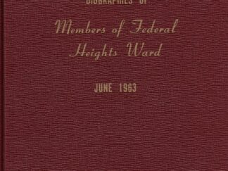 Biographies of the Members of the Federal Heights Ward