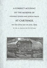 A Correct Account of the Murder of Generals Joseph & Hyrum Smith at Carthage ~ LDS Classics Reprint Series #6 — Softbound Booklet