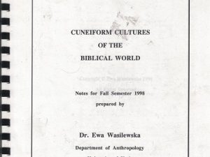 Cuneiform Cultures of the Biblical World – Notes for Fall Semester 1998
